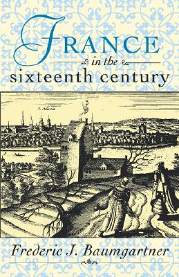France in the Sixteenth Century