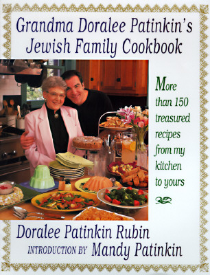 Grandma Doralee Patinkin's Jewish Family Cookbook