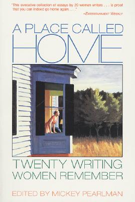Image for A Place Called Home: Twenty Writing Women Remember