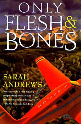 Only Flesh and Bones (Em Hansen Mysteries)