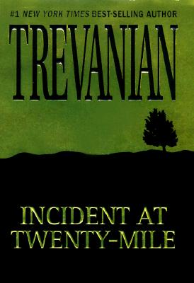 Incident At Twenty-Mile