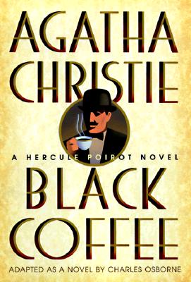 Black Coffee (Hercule Poirot Mysteries)