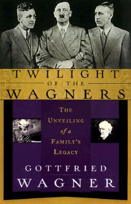 Twilight of the Wagners: The Unveiling of a Family's Legacy