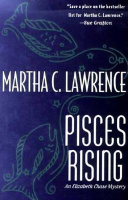 PISCES RISING - AN ELIZABETH CHASE MYSTERY