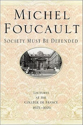 Lectures at the Collge de France, 1973-1978 - I. 1973-74, Psychiatric Power; II. 1974-75, Abnormal; III. 1975-76, Society Must be Defended; IV. 1977-78, Security, Territory, Population. Picador / Palgrave. 2006, 2003, 2003, 2007.