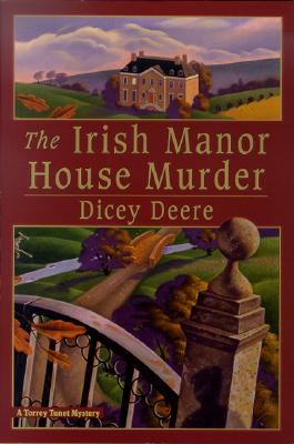 Irish Manor House Murder: A Torrey Tunet Mystery
