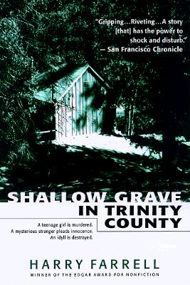 Shallow Grave in Trinity County (ST MARTIN'S GRIFFIN)