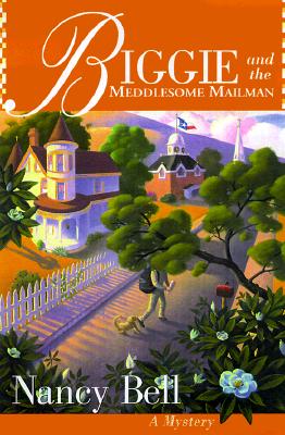 Biggie and the Meddlesome Mailman signed; Biggie and the Meddlesome Mailman signed