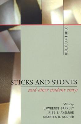 Sticks and Stones and Other Sudent Essays