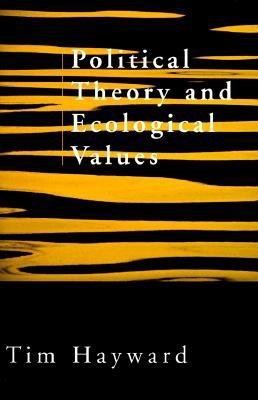 Political Theory and Ecological Values