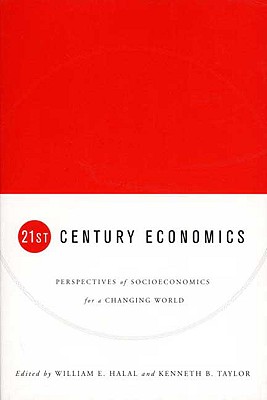 Image for Twenty-First Century Economics: Percpectives of Political Economy for a Changing World