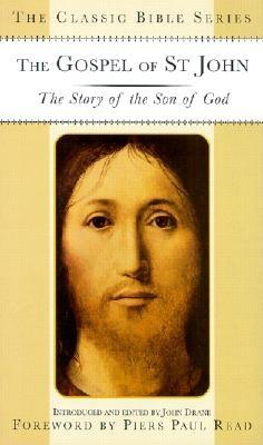 The Gospel of St. John: The Story of the Son of God (Classic Bible Series)