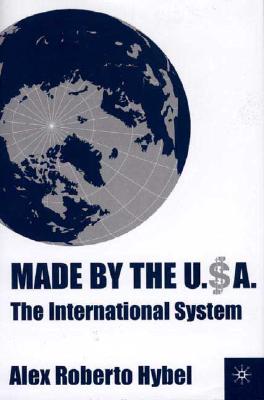 Made by the USA: The International System