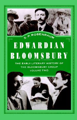 Image for Edwardian Bloomsbury: The Early Literary History of the Bloomsbury Group Volume 2
