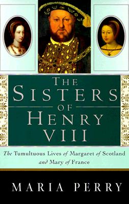 The Sisters Of Henry VIII