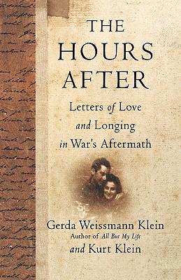 The Hours After: Letters of Love and Longing in War's Aftermath