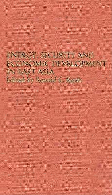 Energy, Security and Economic Development in East Asia