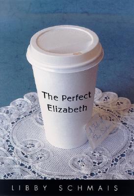 Perfect Elizabeth: A Romantic Comedy