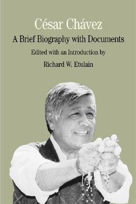 Image for Cesar Chavez: A Brief Biography With Documents