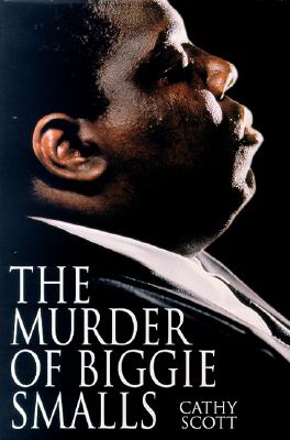 Image for The Murder of Biggie Smalls The Murder of Biggie Smalls