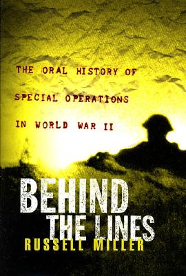 Behind The Lines: The Oral History Of Special Oper