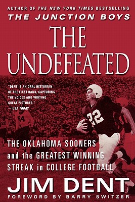 Image for The Undefeated: The Oklahoma Sooners and the Greatest Winning Streak in College Football