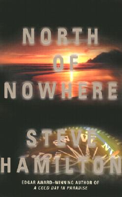 North of Nowhere: An Alex McKnight Novel