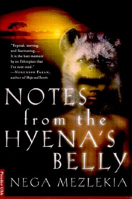 Notes from the Hyena's Belly: An Ethiopian Boyhood