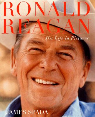 Ronald Reagan: His Life In Pictures