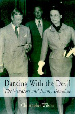 Dancing with the Devil: The Windsors and Jimmy Donahue