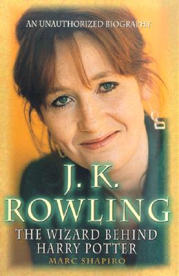 J. K. Rowling: The Wizard Behind Harry Potter