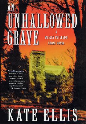 An Unhallowed Grave: A Wesley Peterson Crime Novel (Wesley Peterson Crime Novels)