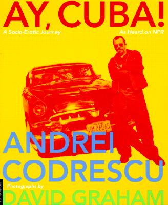 Ay, Cuba!: A Socio-Erotic Journey