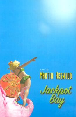 Jackpot Bay: A Novel