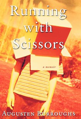 Image for Running with Scissors: A Memoir