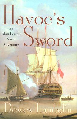 Havoc's Sword: An Alan Lewrie Naval Adventure