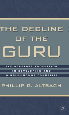 The Decline of the Guru: The Academic Profession in Developing and Middle-Income Countries