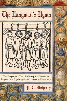 The Hangman's Hymn: The Carpenter's Tale of Mystery and Murder as he goes on a Pilgrimage from London to Canterbury
