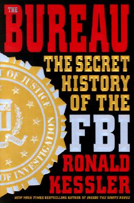 The Bureau: The Secret History of the FBI