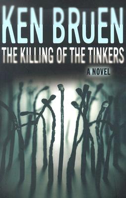 The Killing of the Tinkers: A Novel (Jack Taylor Series)