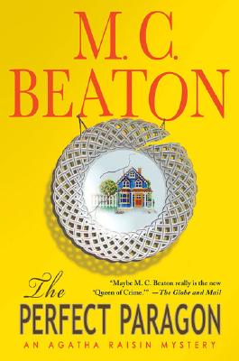 The Perfect Paragon (Agatha Raisin Mysteries, No. 16)