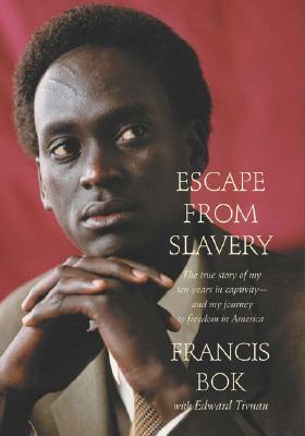 Escape from Slavery: The True Story of My Ten Years in Captivity and My Journey to Freedom in America