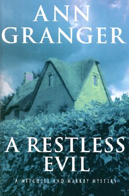 A Restless Evil: A Mitchell and Markby Mystery
