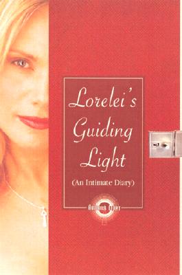Lorelei's Guiding Light: An Intimate Diary