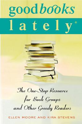 Image for Good Books Lately: The One-Stop Resource for Book Groups and Other Greedy Readers