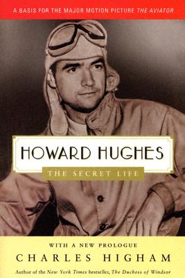 Howard Hughes: The Secret Life: The Secret Life