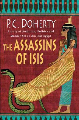 ASSASSINS OF ISIS: A STORY OF INTRIGUE AND MURDER SET IN ANCIENT EGYPT