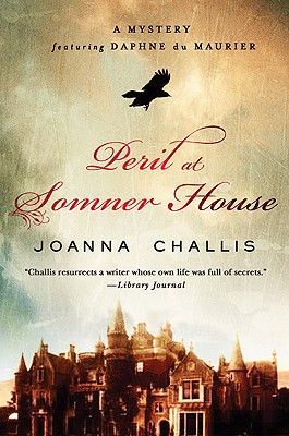 Peril at Somner House: A Mystery Featuring Daphne du Maurier (Daphne Du Maurier Mysteries)