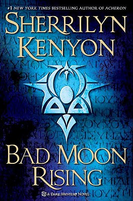 Bad Moon Rising: A Dark-Hunter Novel (Dark-Hunter Novels)