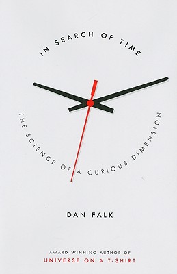 In Search of Time: The Science of a Curious Dimension